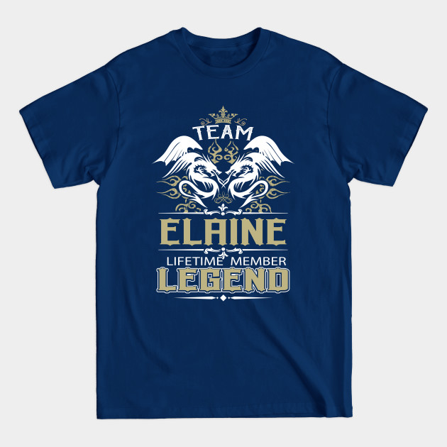 Disover Elaine Name T Shirt - Team Elaine Lifetime Member Legend Name Gift Item Tee - Elaine - T-Shirt