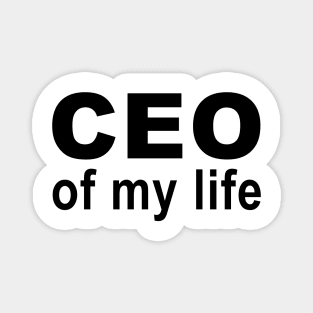 CEO of my life Magnet