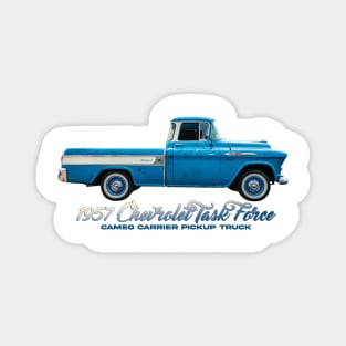 1957 Chevrolet Task Force Cameo Carrier Pickup Truck Magnet