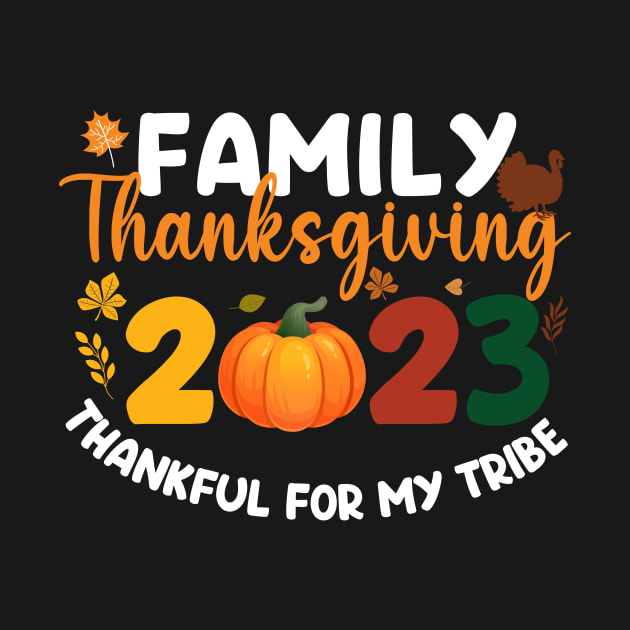 Disover Family Thanksgiving 2023 Thankful For My Tribe Group Autumn T-Shirt