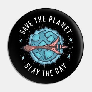 Save the Planet Pin