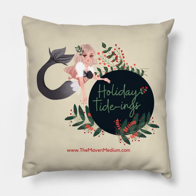 The Maven Medium- Holiday Tide-ings Pillow by TheMavenMedium