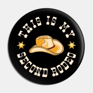 This is my second rodeo sarcasm sayings Pin