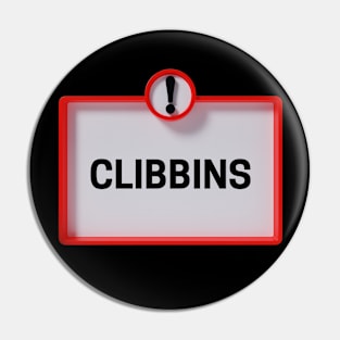 CLIBBINS! Pin