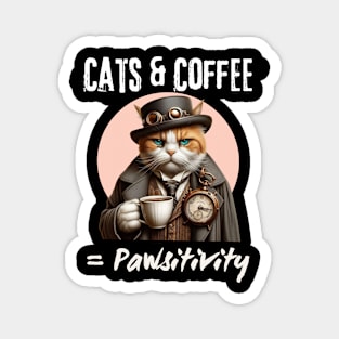 Cats and coffee equals positivity Magnet