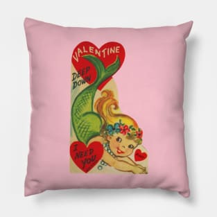 Valentine—I Need You Deep Down! Pillow