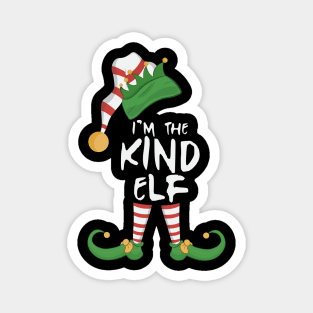 I'm The Kind Elf Magnet