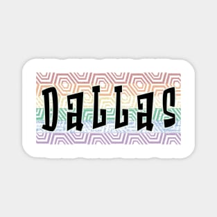 LGBTQ PATTERN AMERICA DALLAS Magnet