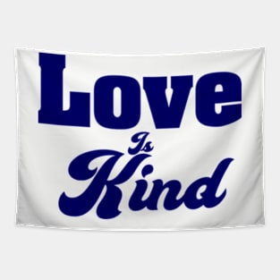 Love Is Kind Tapestry