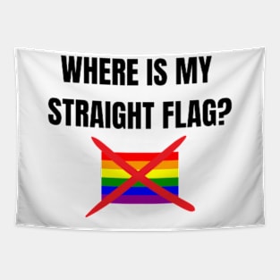 WHERE IS MY STRAIGHT FLAG? Tapestry