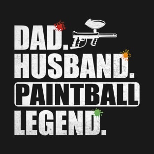 Funny Paintball Dad Husband Legend Paintball Father's Day T-Shirt