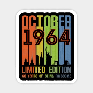 October 1964 60 Years Of Being Awesome Limited Edition Magnet