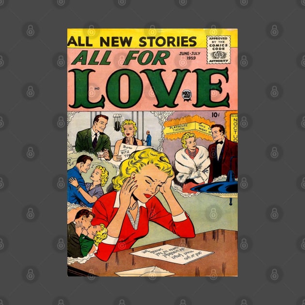 Vintage Romance Comic Book Cover - All For Love by Slightly Unhinged