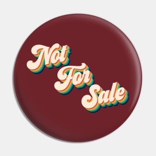 Not For Sale Pin