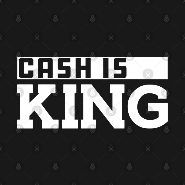 Cash is king by KC Happy Shop
