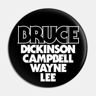 BRUCE Pin