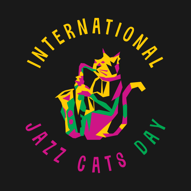 International Jazz Cats Day by jazzworldquest