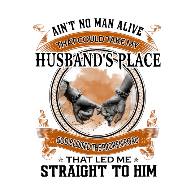 Ain't No Man Alive That Could Take My Husband's Place by Mhoon 