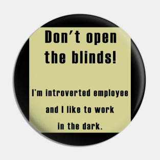 Introvert employee Pin