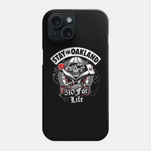 Oakland Raiders - STAY IN OAKLAND! Phone Case by Teegraph