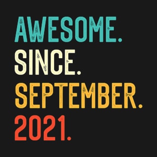 Awesome Since September 2021 T-Shirt