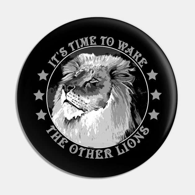 It's Time To Wake The Other Lions Freedom Fighters Patriotic Pin by DesignFunk