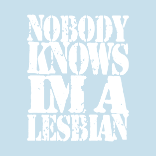 Nobody Knows T-Shirt