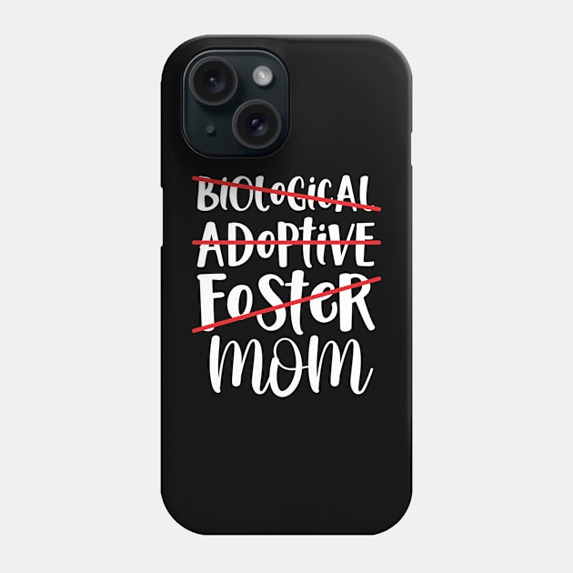 Biological Adoptive Foster Mom Phone Case by RiseInspired