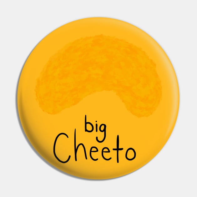 big cheeto Pin by muppetbaby