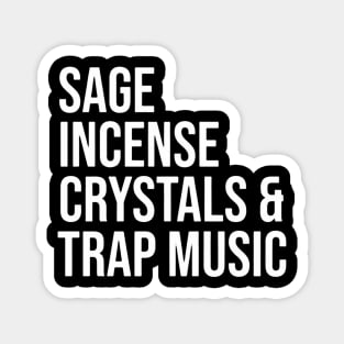 Sage Incense Crystals And Trap Music Magnet