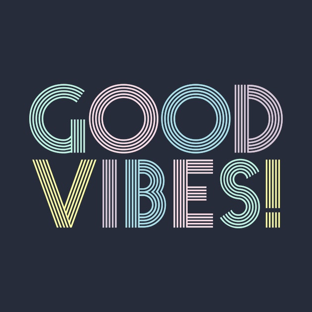 Good Vibes by Art-Twist