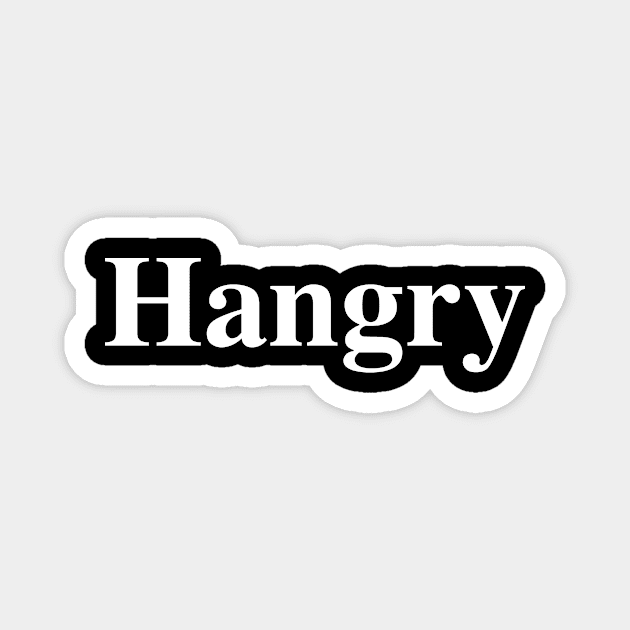 Hangry T-Shirt Magnet by DesignTuts