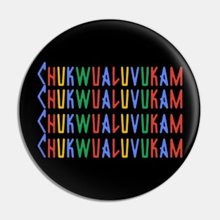 Chukwualuvukam colours Pin