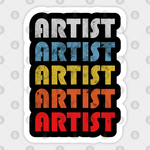 Artist gift retro design. Perfect present for mom dad friend him or her - Gift - Sticker