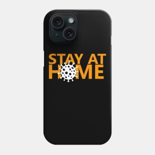 STAY AT HOME Phone Case