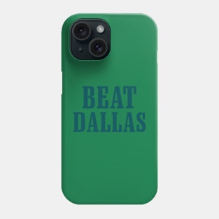 Beat Dallas Philly Phone Case