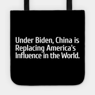 Under Biden, China is Replacing America's Influence Tote