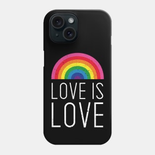 Valentines Day Gift - Love is Love - Pride Rainbow Phone Case