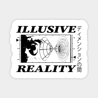 ILLUSIVE REALITY Magnet