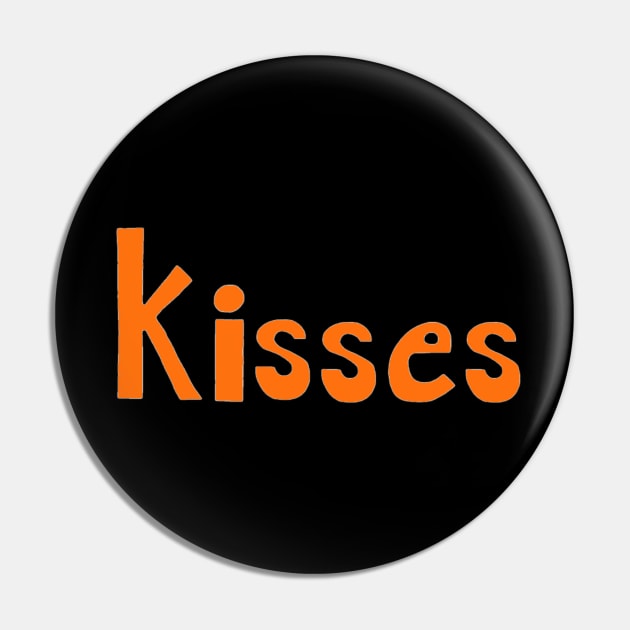 This is the word KISSES Pin by Embracing-Motherhood