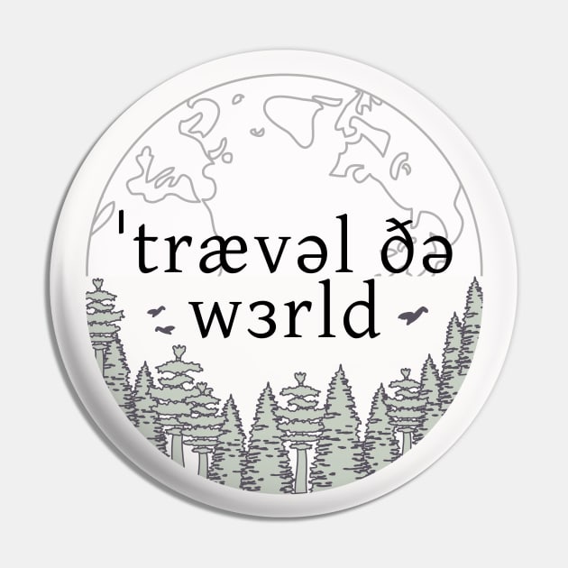 Travel The World Pin by Kupla Designs