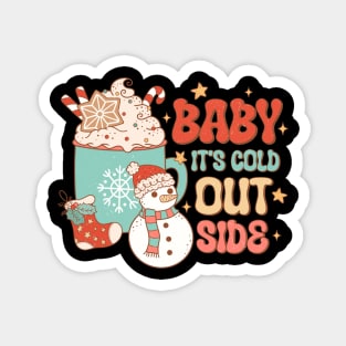 Baby It's Cold Outside Magnet