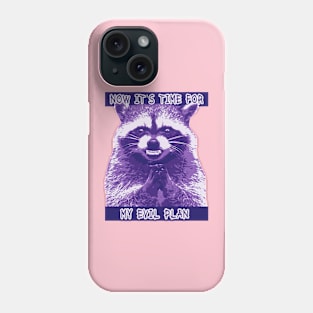 Raccoon Evil Plan Phone Case