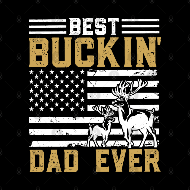 Best Bucking Dad Ever - USA Flag Dear Bows Hunting by busines_night