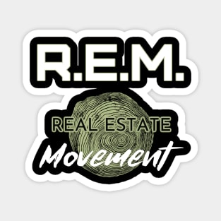 REM - Real Estate Movement Magnet