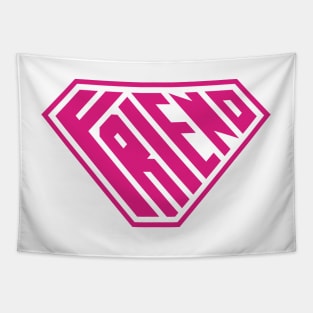 Friend SuperEmpowered (Pink) Tapestry