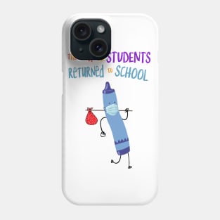 The Day The Students Returned To School Crayon Blue Funny Shirt Phone Case