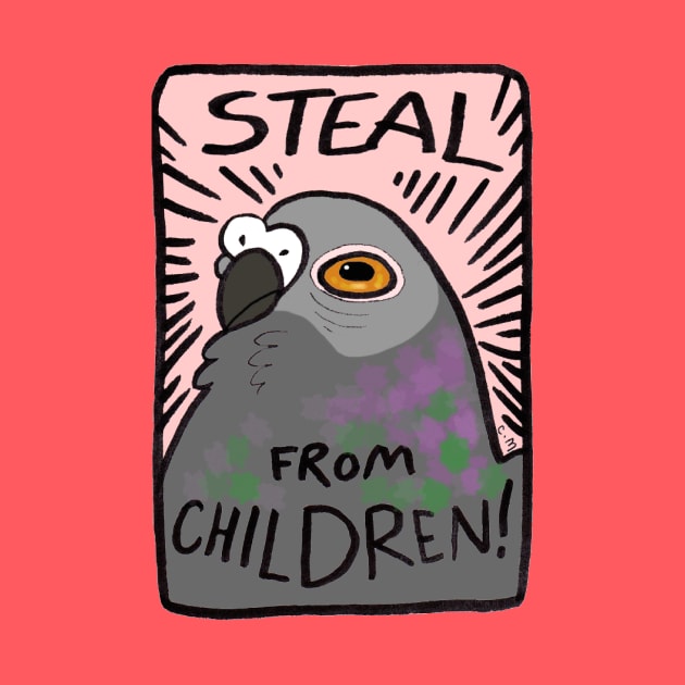 Steal From Children! by ProfessorBees