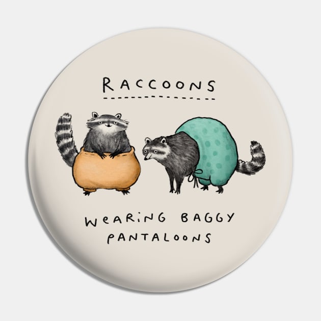 Raccoons Wearing Baggy Pantaloons Pin by Sophie Corrigan