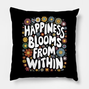 Happiness blooms from within Pillow